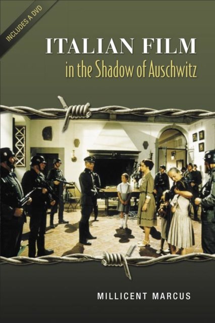 Italian Film in the Shadow of Auschwitz