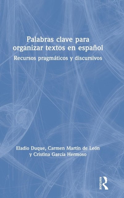 Palabras clave para organizar textos en espanol