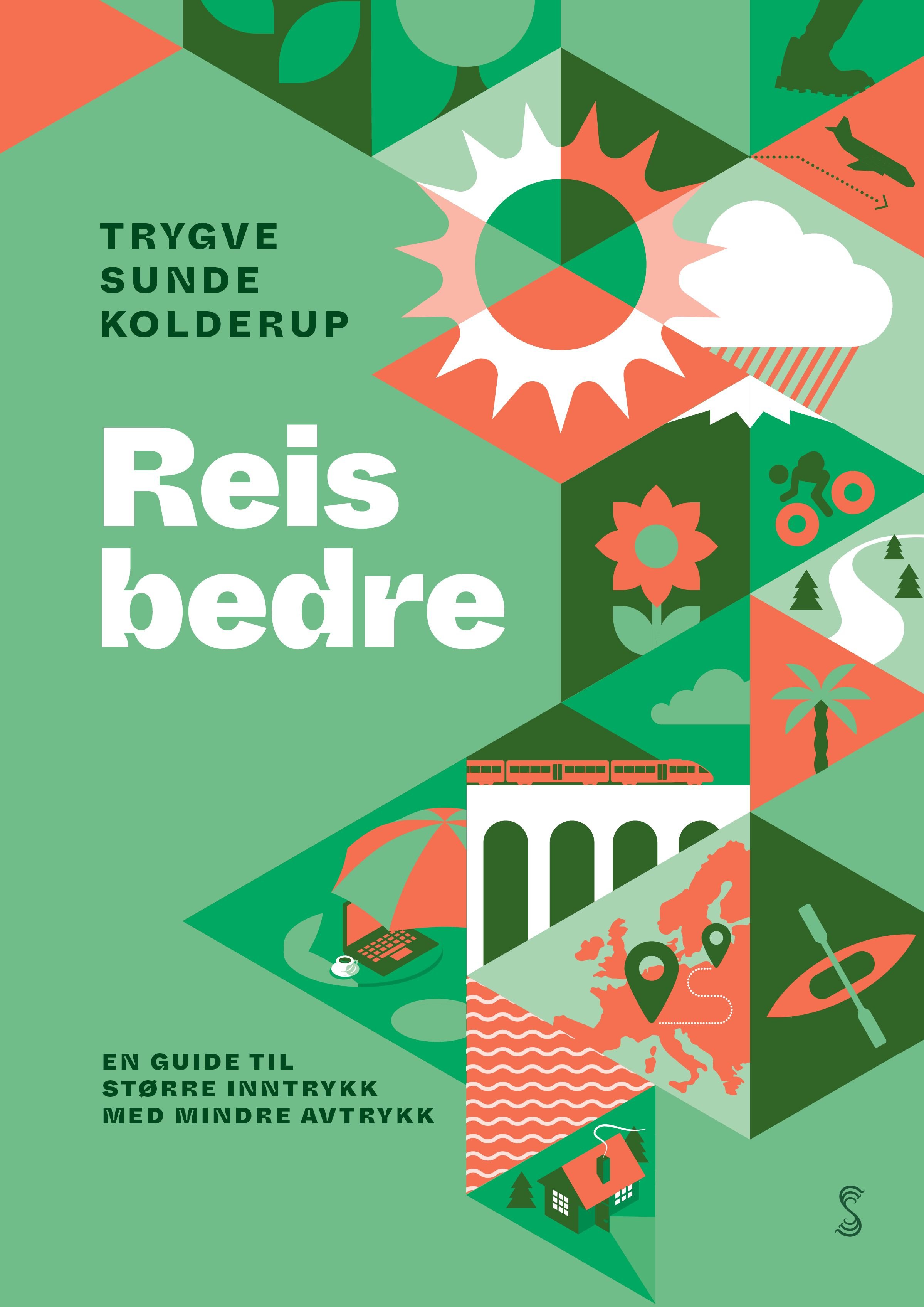 Reis bedre - en guide til større inntrykk med mindre avtrykk