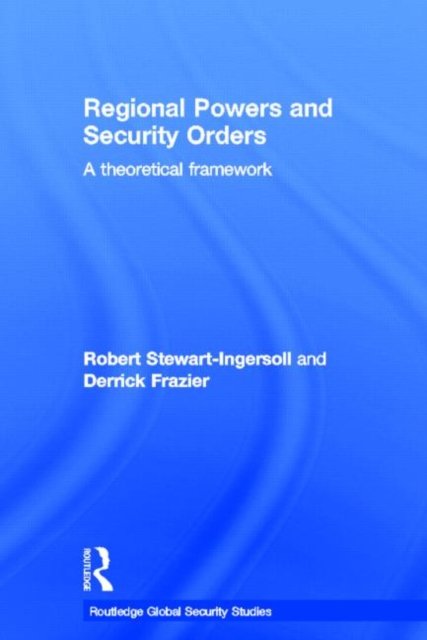 Regional Powers and Security Orders