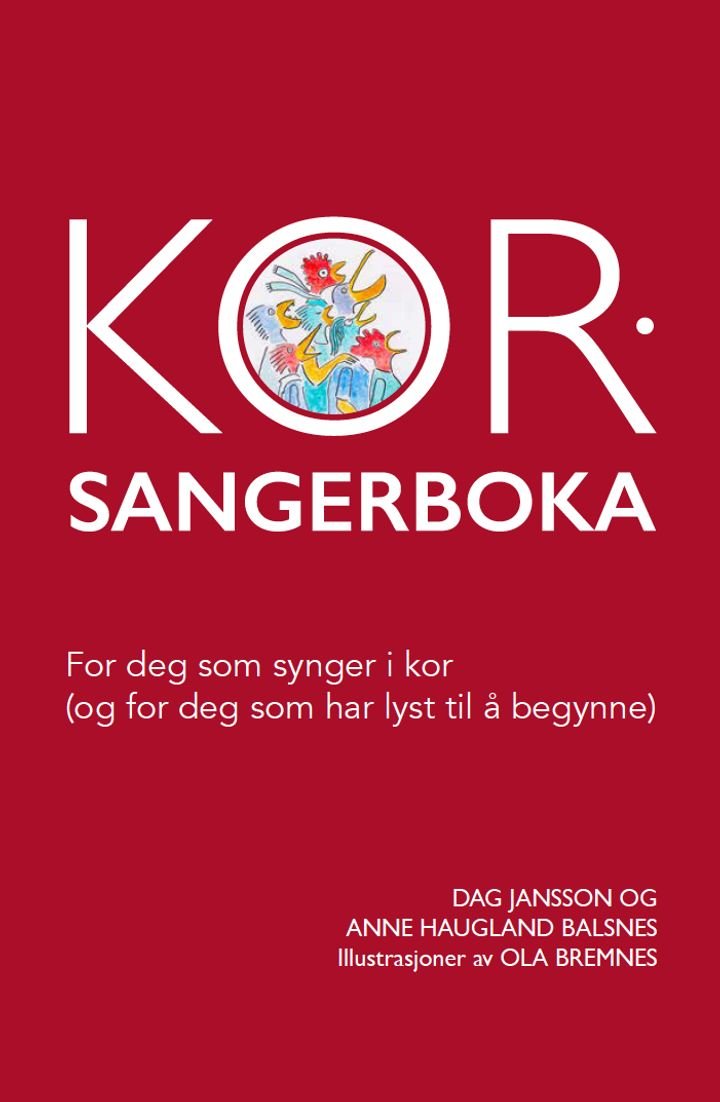 Korsangerboka - for deg som synger i kor : (og for deg som har lyst til å begynne)