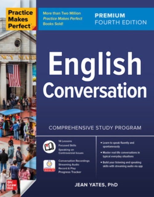 Practice Makes Perfect: English Conversation, Premium Fourth Edition
