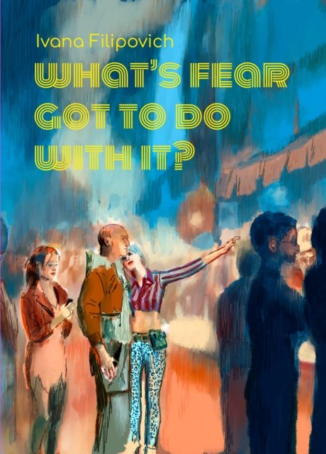 What''s Fear Got to Do With It?