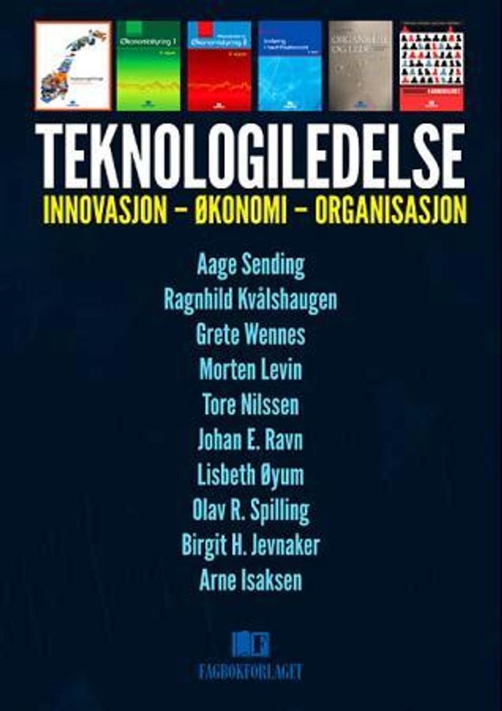Teknologiledelse - innovasjon, økonomi, organisasjon