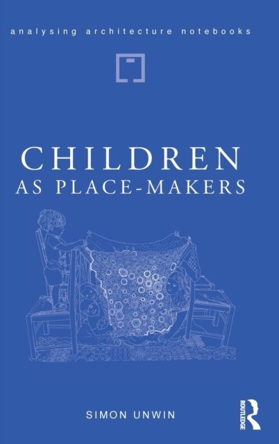 Children as Place-Makers