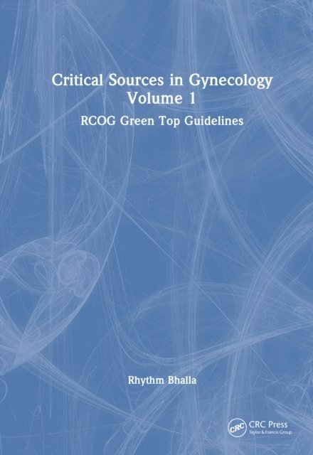 Critical Sources in Gynecology, Volume 1