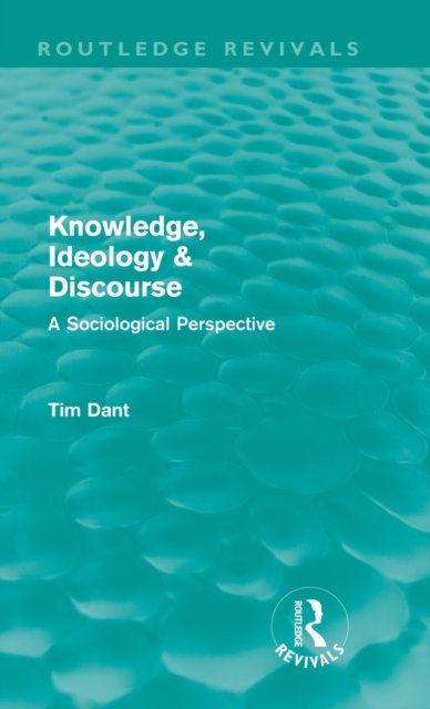 Knowledge, Ideology & Discourse