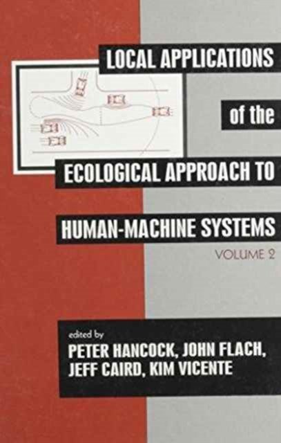 Local Applications of the Ecological Approach To Human-Machine Systems