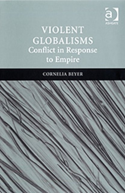 Violent Globalisms