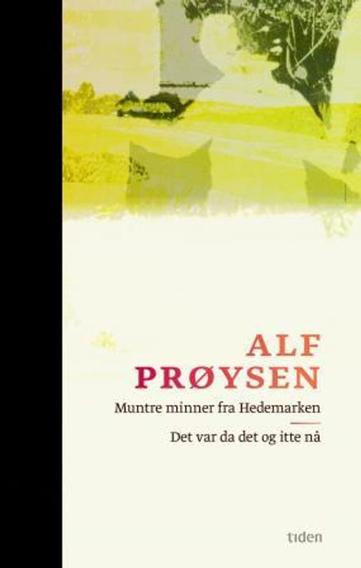 Muntre minner fra Hedemarken ; Det var da det og itte nå - viser på ei fjøl :