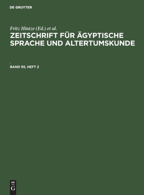 Zeitschrift Fur Agyptische Sprache Und Altertumskunde. Band 95, Heft 2