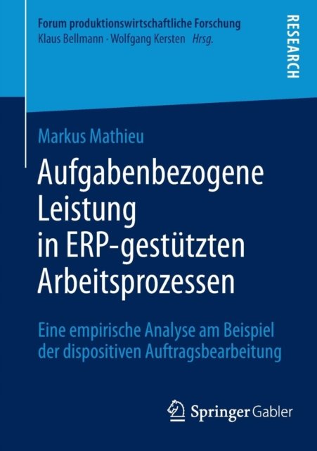 Aufgabenbezogene Leistung in ERP-gestutzten Arbeitsprozessen