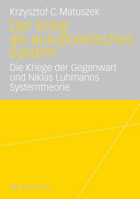 Der Krieg als autopoietisches System