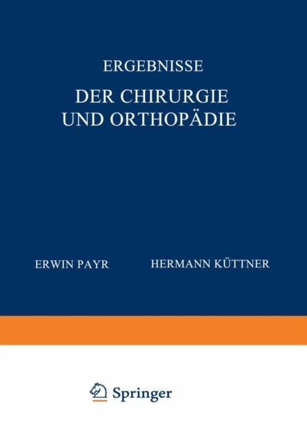 Ergebnisse der Chirurgie und Orthopadie
