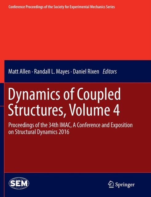 Dynamics of Coupled Structures, Volume 4