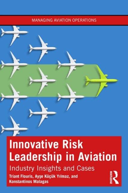 Innovative Risk Leadership in Aviation