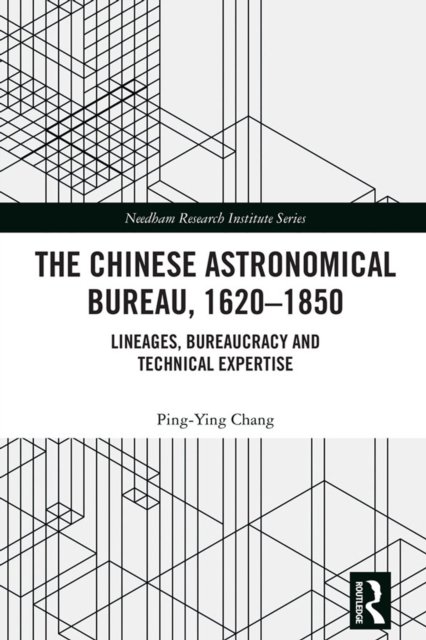The Chinese Astronomical Bureau, 1620–1850