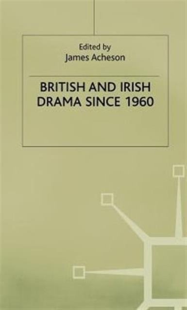British and Irish Drama since 1960