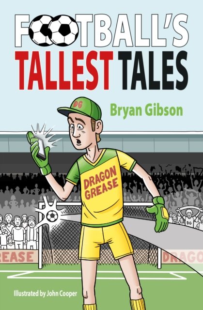 Football''s Tallest Tales
