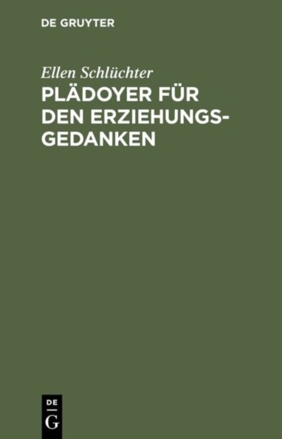 Pladoyer fur den Erziehungsgedanken