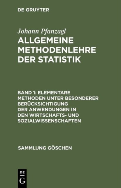 Elementare Methoden unter besonderer Berucksichtigung der Anwendungen in den Wirtschafts- und Sozialwissenschaften
