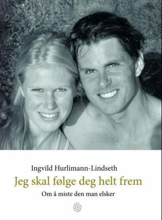 Jeg skal følge deg helt frem - om å miste den man elsker