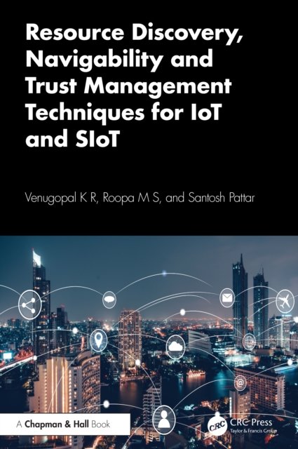 Resource Discovery, Navigability and Trust Management Techniques for IoT and SIoT