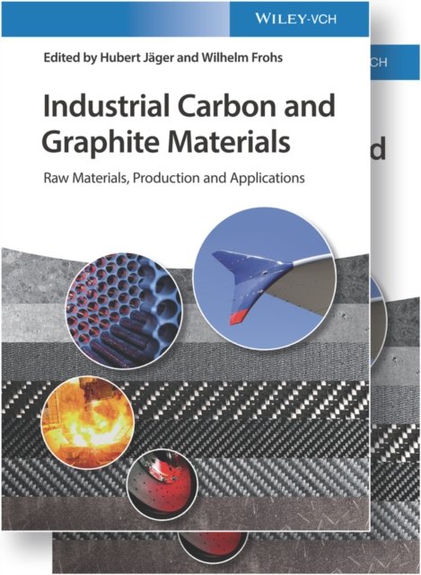 Industrial Carbon and Graphite Materials – Raw Materials, Production and Applications