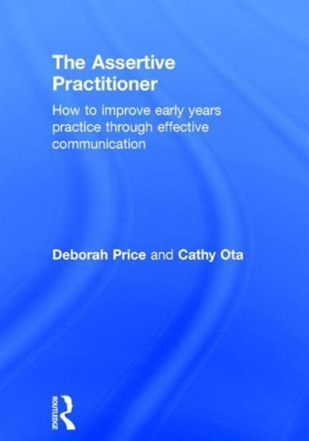 The Assertive Practitioner