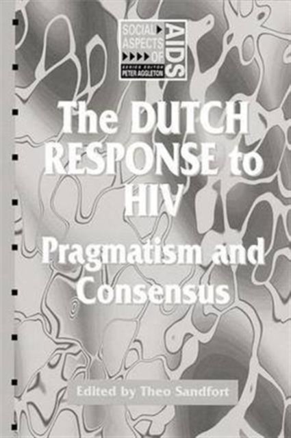 The Dutch Response To HIV