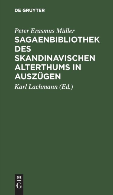 Sagaenbibliothek des Skandinavischen Alterthums in Auszugen