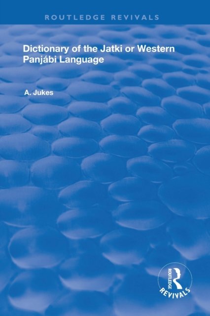 Dictionary of the Jatki or Western Panjabi Language