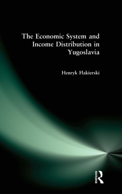 The Economic System and Income Distribution in Yugoslavia