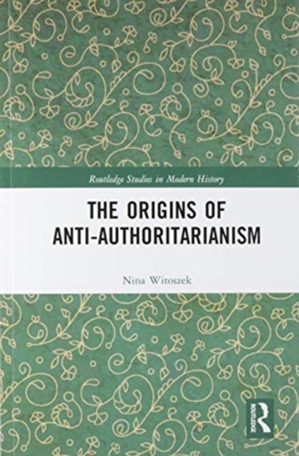 The Origins of Anti-Authoritarianism
