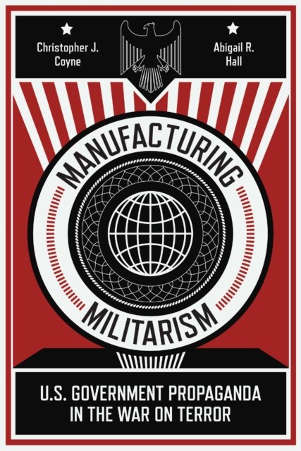 Manufacturing Militarism