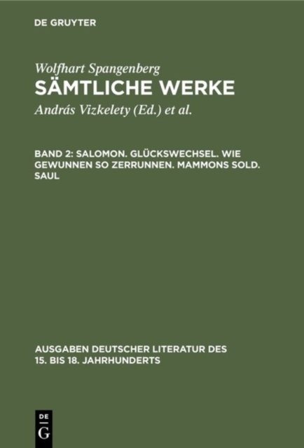 Salomon. Gluckswechsel. Wie gewunnen so zerrunnen. Mammons Sold. Saul