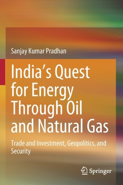 India''s Quest for Energy Through Oil and Natural Gas