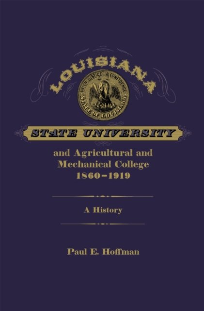 Louisiana State University and Agricultural and Mechanical College, 1860-1919