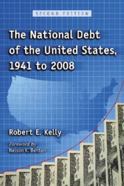 The National Debt of the United States, 1941 to 2008, 2d ed.