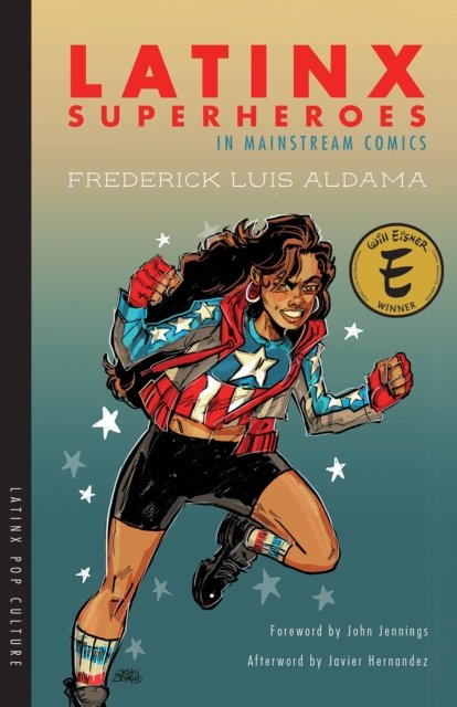 Latinx Superheroes in Mainstream Comics