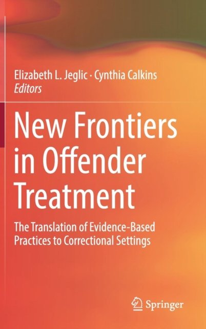 New Frontiers in Offender Treatment