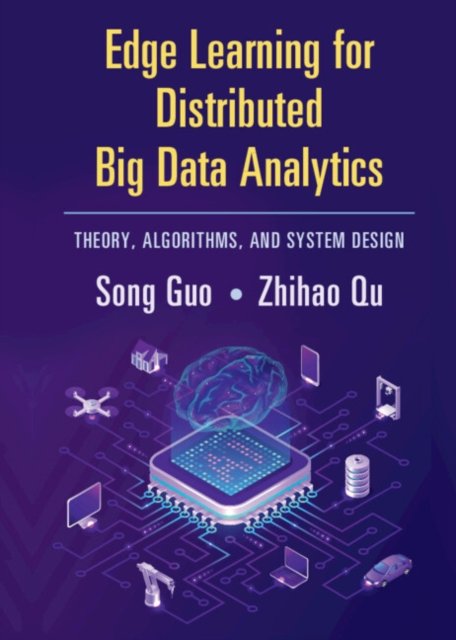 Edge Learning for Distributed Big Data Analytics