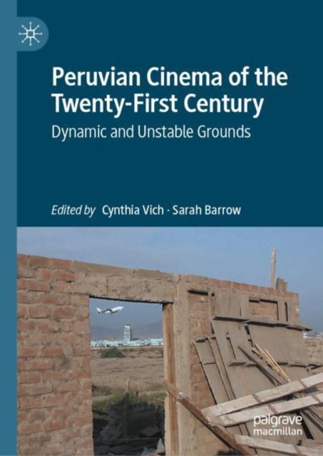 Peruvian Cinema of the Twenty-First Century