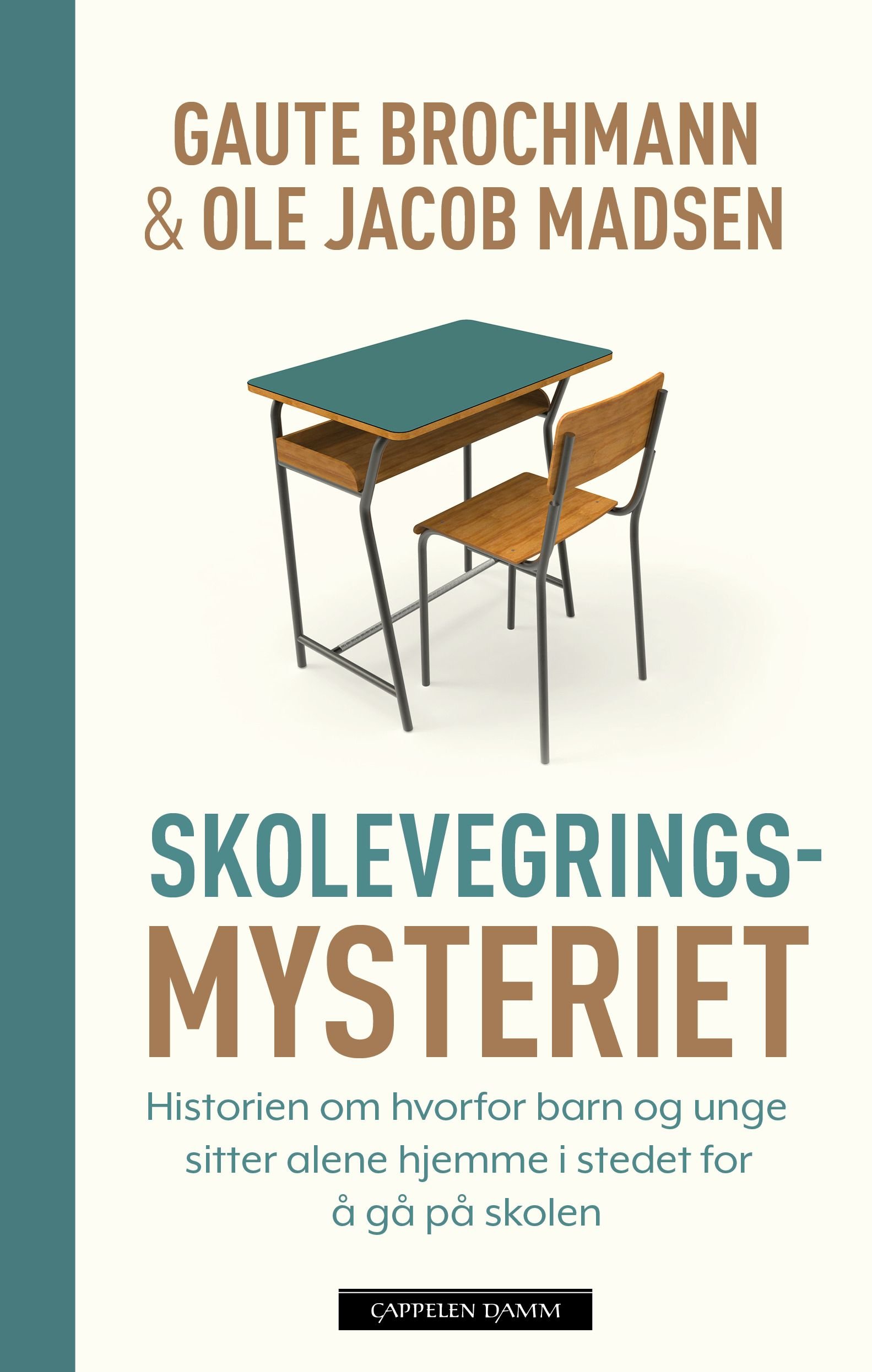 Skolevegringsmysteriet av Gaute Brochmann, Ole Jacob Madsen