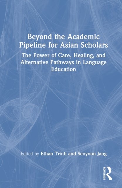 Beyond the Academic Pipeline for Asian Scholars
