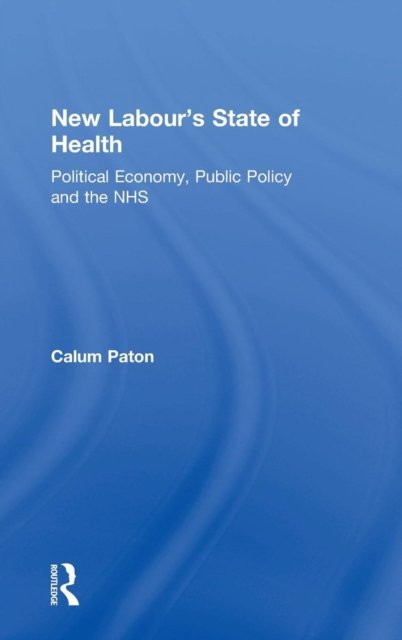 New Labour's State of Health