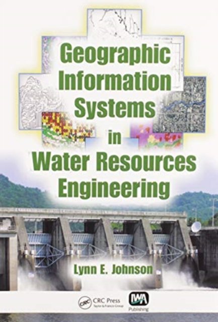 Geographic Information Systems in Water Resources Engineering