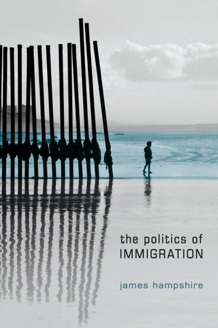 The Politics of Immigration – Contradictions of the Liberal State