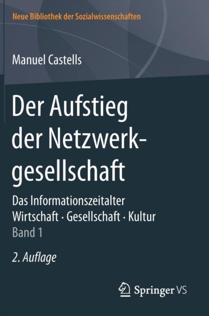 Der Aufstieg der Netzwerkgesellschaft