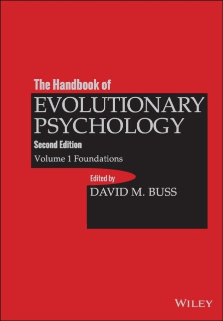 The Handbook of Evolutionary Psychology – Volume 1 Foundations, Second Edition